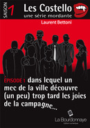 Carte blanche à Laurent Bettoni : Les Costello, une série mordante
